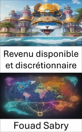 Revenu disponible et discrétionnaire