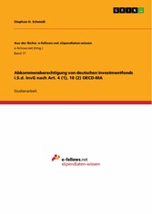 Abkommensberechtigung von deutschen Investmentfonds i.S.d. InvG nach Art. 4 (1), 10 (2) OECD-MA