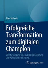 Erfolgreiche Transformation zum digitalen Champion