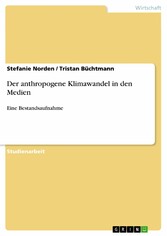 Der anthropogene Klimawandel in den Medien