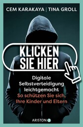 Klicken Sie hier - Digitale Selbstverteidigung leichtgemacht