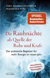 Die Rauhnächte als Quelle der Ruhe und Kraft