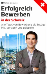 Erfolgreich Bewerben in der Schweiz