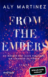 From the Embers - Sie müssen erst alles verlieren, um einander zu finden