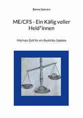 ME/CFS - Ein Käfig voller Held*innen