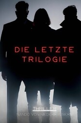 Die letzte Trilogie