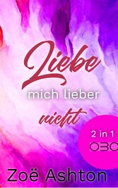 Liebe mich lieber nicht