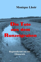 Die Tote aus dem Runzelgraben