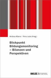 Blickpunkt Bildungsmonitoring - Bilanzen und Perspektiven