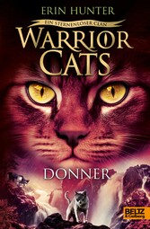 Warrior Cats - Ein sternenloser Clan. Donner