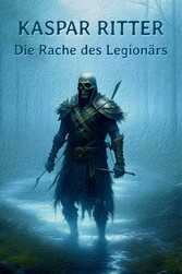 Die Rache des Legionärs