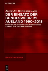 Der Einsatz der Bundeswehr im Ausland 1990-2015