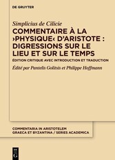 Commentaire à la ?Physique? d'Aristote : Digressions sur le lieu et sur le temps