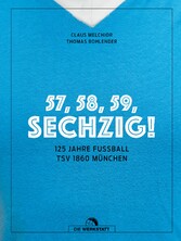 57, 58, 59, SECHZIG!