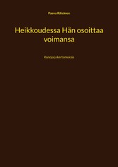 Heikkoudessa Hän osoittaa voimansa