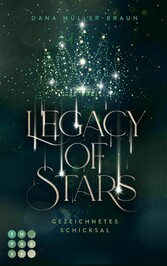 Legacy of Stars 1: Gezeichnetes Schicksal