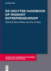 De Gruyter Handbook of Migrant Entrepreneurship