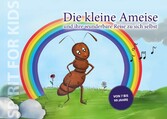 Die kleine Ameise und ihre wunderbare Reise zu sich selbst