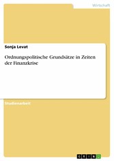 Ordnungspolitische Grundsätze in Zeiten der Finanzkrise