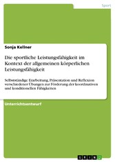 Die sportliche Leistungsfähigkeit im Kontext der allgemeinen körperlichen Leistungsfähigkeit