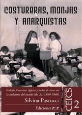 Costureras, monjas y anarquistas