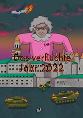 Das verfluchte Jahr 2022