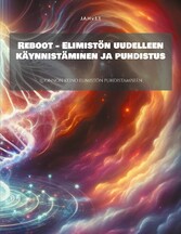 Reboot - Elimistön uudelleen käynnistäminen ja puhdistus