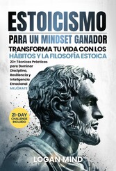 Estoicismo Para Un Mindset Ganador