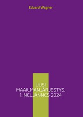 Uusi maailmanjärjestys, 1. neljännes 2024