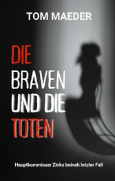 Die Braven und die Toten