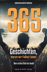 365 Geschichten, warum wir Fußball lieben