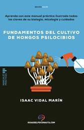 Fundamentos del cultivo de hongos psilocibios