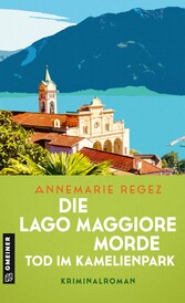 Die Lago Maggiore-Morde - Tod im Kamelienpark