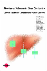 The Use of Albumin in Liver Cirrhosis - Current Treatment Concepts and Future Outlook