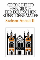 Dehio - Handbuch der deutschen Kunstdenkmäler / Sachsen-Anhalt Bd. 2