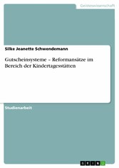 Gutscheinsysteme - Reformansätze im Bereich der Kindertagesstätten