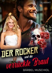 Der Rocker und die verrückte Braut