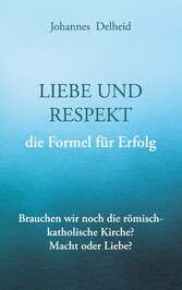 Liebe und Respekt, die Formel für Erfolg