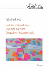 Inklusiv und exklusiv? Inklusion an einer Deutschen Auslandsschule