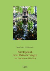 Reisetagebuch eines Phänomenologen