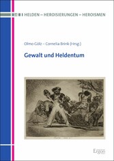 Gewalt und Heldentum