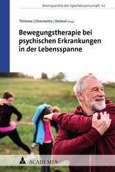 Bewegungstherapie bei psychischen Erkrankungen in der Lebensspanne