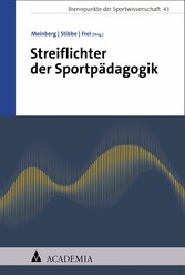 Streiflichter der Sportpädagogik