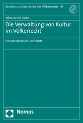 Die Verwaltung von Kultur im Völkerrecht