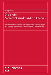 Die erste Zivilrechtskodifikation Chinas