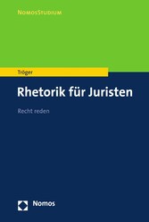 Rhetorik für Juristen