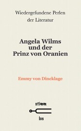 Angela Wilms und der Prinz von Oranien