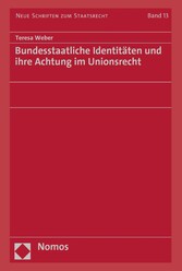 Bundesstaatliche Identitäten und ihre Achtung im Unionsrecht