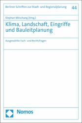 Klima, Landschaft, Eingriffe und Bauleitplanung