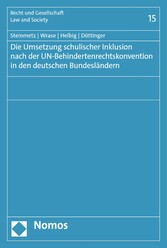 Die Umsetzung schulischer Inklusion nach der UN-Behindertenrechtskonvention in den deutschen Bundesländern